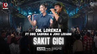 lebih baik sakit gigi dike s x om lorenza cuma karena rupiah lalu engkau berpaling muka terbaru