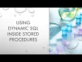 Using Dynamic SQL Inside Stored Procedures