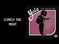 Yola - Lonely The Night [Official Audio]
