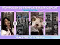 Download Lagu MIRIP AM Top 20 Template Capcut / Preset Capcut Aesthetic🎟️ || Viral Tiktok✨