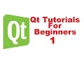 Qt Tutorials For Beginners 1 - Introduction