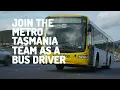 Metro Tasmania - Recruitment 2025 Become a Metro Bus Driver today