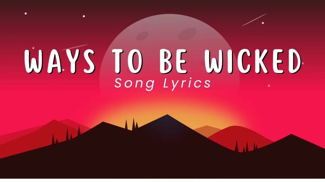 Descendants 2 - Ways to Be Wicked Song Lyrics Descendants 2 - Ways to Be Wicked Song Lyrics