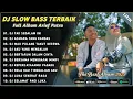 DJ SLOW BASS TERBAIK FULL ALBUM ARIEF PUTRA 2025 | DJ TAK SEDALAM INI - DJ ASMARA YANG KANDAS