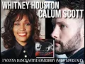 Download Lagu Calum Scott y Whitney Houston - I Wanna Dance With Somebody (Who Loves Me)
