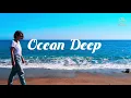 Ocean Deep lyrics by : juris requested by chinita  princess Jhoy hermack