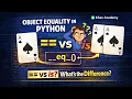 Python Object Equality Made Simple Identity vs Equality eq Method