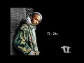 TI- 24's (DIRTY) [HQ]