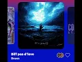Bouss - Biff pas d’love (Version Skyrock)