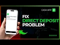 How to Fix Cash App Direct Deposit Problems Delays Missing Deposits Setup Fixes 2026