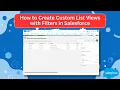 How to Create Custom List Views in Salesforce Step-by-Step Tutorial