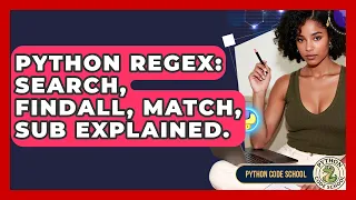 Python Regex Search Findall Match Sub Explained - Python Code School