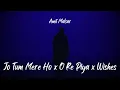 Download Lagu Amit Malsar - Jo Tum Mere Ho x O Re Piya x Wishes