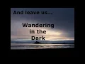 Lagu Wandering in the Dark (the grieving heart)