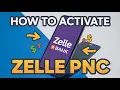 How to Activate Zelle PNC Zelle