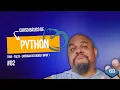 02 - Curso Basico de Python True False e Entrada de Dados