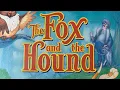 Download Lagu Opening to The Fox \u0026 The Hound (1995)