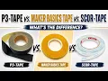 P3-Tape vs Makers Basics Tape vs Scor-Tape