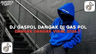 dj gaspol dangak di gaspol dangak dangak dj kicau mania x suwung viral tik tok terbaru 2026 