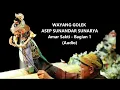 WAYANG GOLEK  ASEP SUNANDAR SUNARYA Amar Sakti - Bagian 1 (Audio) #AmarSakti