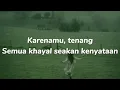 Aku Tenang - Fourtwnty (Lyrics)