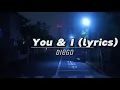 You \u0026 I lyrics | Diego | Spedup