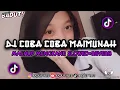 Lagu DJ COBA COBA MAIMUNAH MASHUP STYLE MENGKANE (SLOWED+REVERB) 🎧