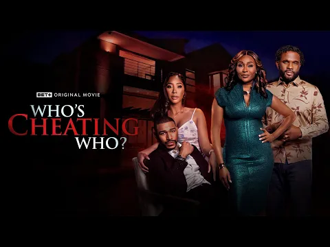 BET+ Original Movie | Who's Cheating Who? | Trailer