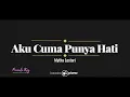 Aku Cuma Punya Hati - Mytha Lestari (KARAOKE PIANO - FEMALE KEY)