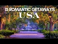 BEST 15 Weekend Getaways For Couples Most romantic US towns Best honeymoon destinations in USA