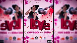 Young Babon Ft Sharp Jux LOVE Official Music Audio 