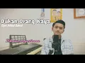 Download Lagu BUKAN ORANG KAYA - IRHAM AGUSTIANA || CIPT. ADIBAL