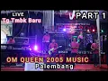 Download Lagu OM QUEEN 2005 MUSIC Palembang || Part 1 Malam
