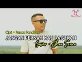 Download Lagu JANGAN PERNAH KAU RAGUKAN Cover JHON SERAN Terbaru