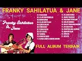 Download Lagu 𝗙𝗿𝗮𝗻𝗸𝘆 𝗦𝗮𝗵𝗶𝗹𝗮𝘁𝘂𝗮 \u0026 𝗝𝗮𝗻𝗲 𝗙𝘂𝗹𝗹 𝗔𝗹𝗯𝘂𝗺 𝗠𝗽𝟯 𝗧𝗮𝗻𝗽𝗮 𝗜𝗸𝗹𝗮𝗻