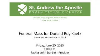 Funeral Mass for Donald Roy Kaetz