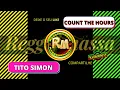 Download Lagu TITO SIMON - COUNT THE HOURS