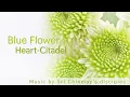 Download Lagu Blue Flower - Heart-Citadel | Sri Chinmoy | Spiritual music | Meditation music