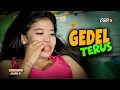 Lagu GEDEL TERUS | FILM KOMEDI LUCU EPISODE 50