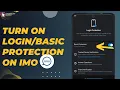 How To Turn On Login Protection On Imo Technologyglance