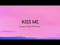 Sixpence None The Richer - Kiss Me