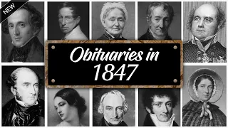 Obituary Famous Faces WE LOST in 1847