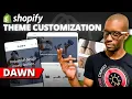 Shopify Dawn Theme Customization Complete Guide