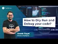 How to Dry Run and Debug your code - Competitive Programming Basics