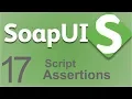 SoapUI Beginner Tutorial 17 - How to create Script Assertions
