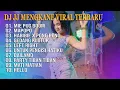 Download Lagu DJ JEDAG JEDUG MENGKANE FULL ALBUM TERBARU 2022