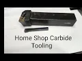 Carbide Tooling for SMALL lathes tips from a professional machinist
