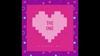 dj micks ft rayt the one