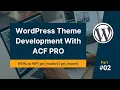 WordPress Theme Development P2 HTML to WP Header Footer