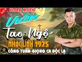 Download Lagu VƯỜN TAO NGỘ - CÔNG TUẤN BOLERO➤LK Nhạc Lính 1975 Tuyển Chọn➤NHẠC VÀNG XƯA HẢI NGOẠI ĐỘC LẠ2025